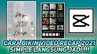 Cara Edit Video Yang Viral Di Tiktok My 2021 Recap !!!