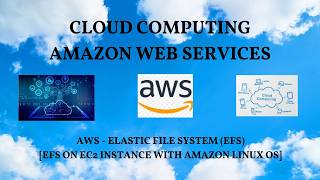 AWS - Steps to configure Elastic File System (EFS) on Amazon Linux OS