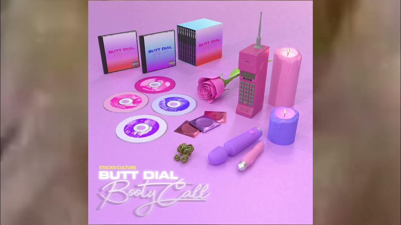 BUTT DIAL BOOTY CALL (FULL MIX) YouTube