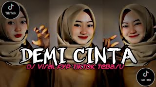 DJ Demi Cinta Yang Menyala Kurela ‼️FYP TIKTOK MENGKANE