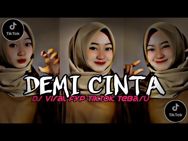 DJ Demi Cinta Yang Menyala Kurela ‼️FYP TIKTOK MENGKANE class=