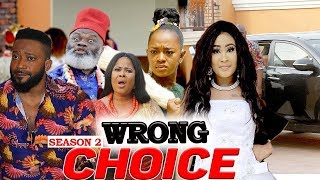 Latest Nollywood Movies || Trending Nigeria Films || Wrong Choice 2