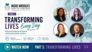 Inside America's Health Centers: Transforming Lives