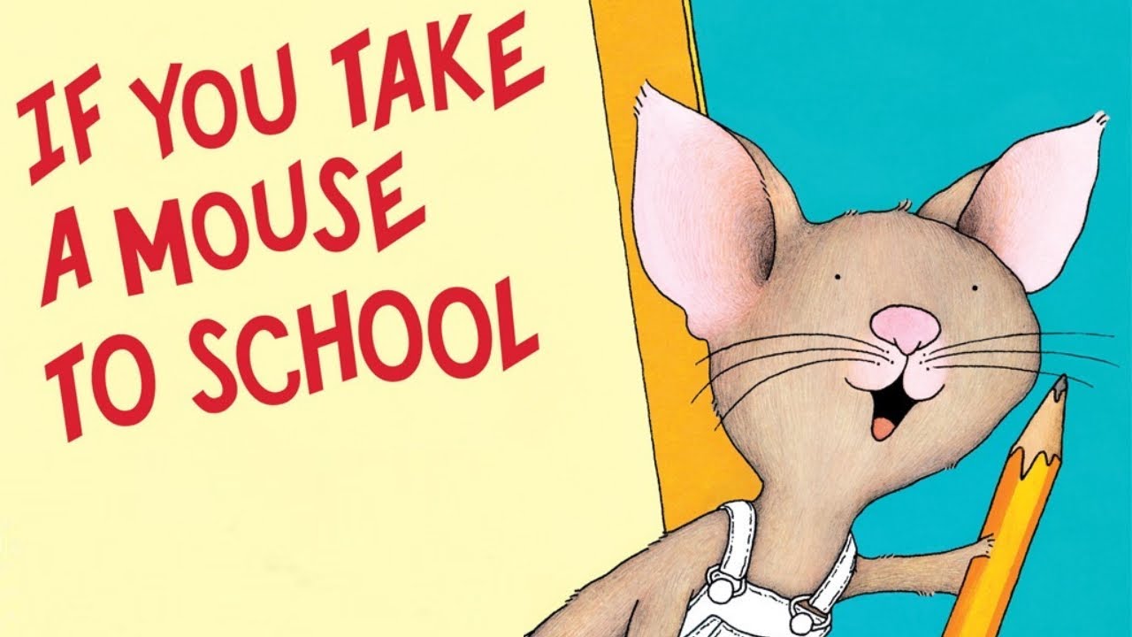 Kids books read aloud: If You Take a Mouse to School / children's