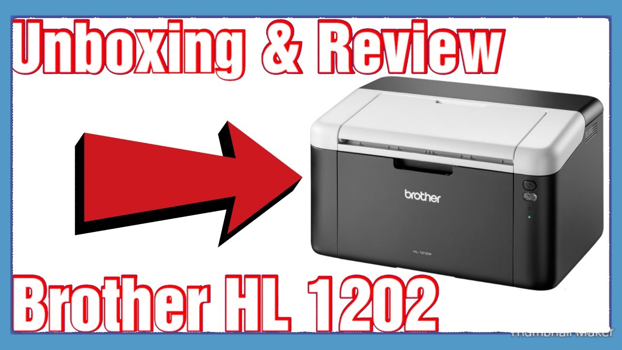 UNBOXING REVIEW De La IMPRESORA BROTHER HL 1202 YouTube UNBOXING REVIEW De La IMPRESORA BROTHER HL 1202 YouTube