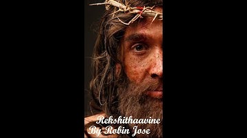 Rekshithavine Kanka Papi| Robin Jose | Malayalam Christian Devo Song | Chikku Kuriakose Version
