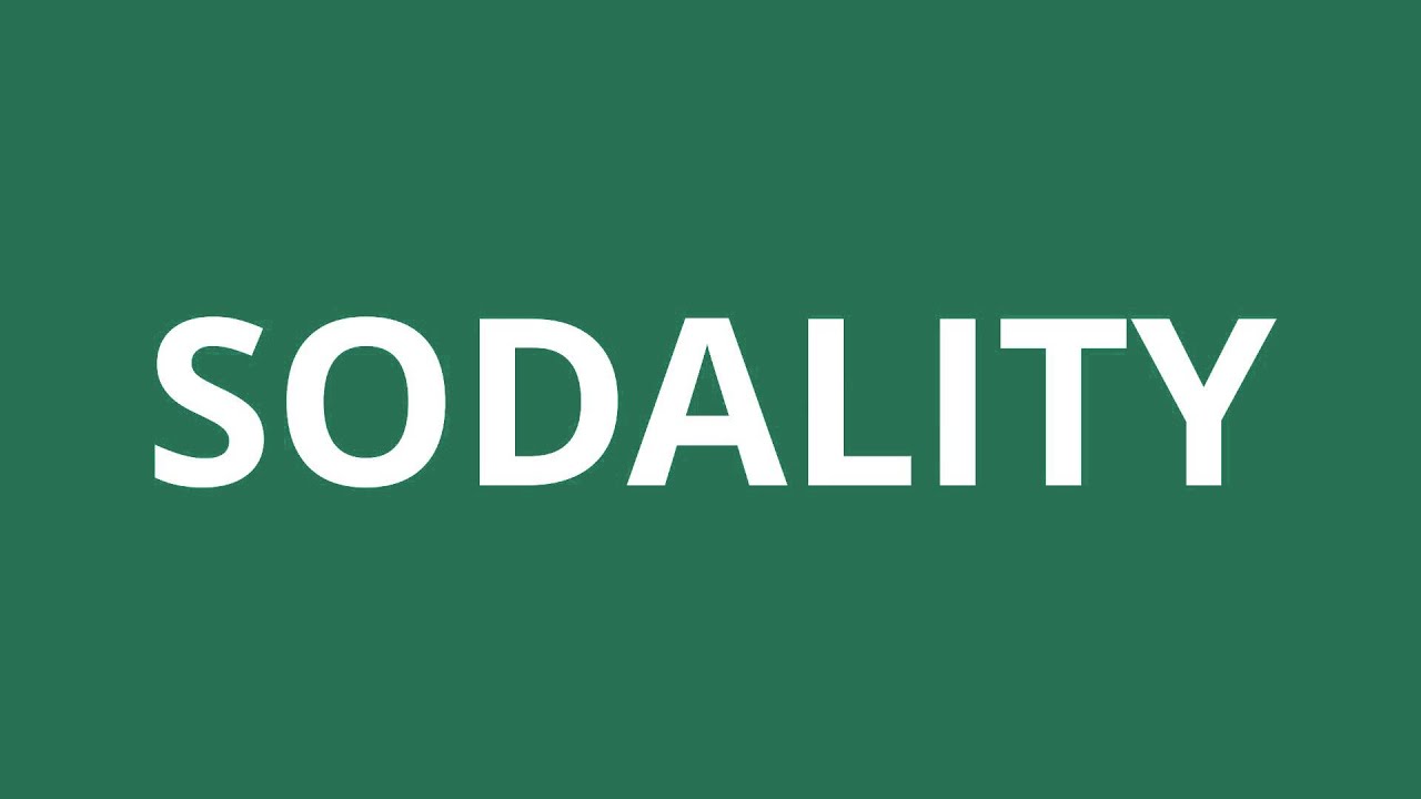 How To Pronounce Sodality - Pronunciation Academy