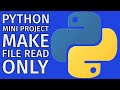 Python Project - Make Files Read Only 2024