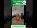 ECO FASHION SHOW