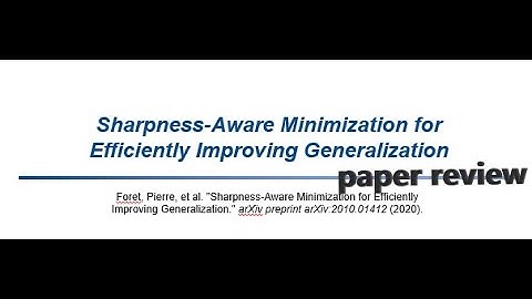 [ENG] SOTA paper -  Sharpness Aware Minimization for efficeintly improving generalization 논문 리뷰
