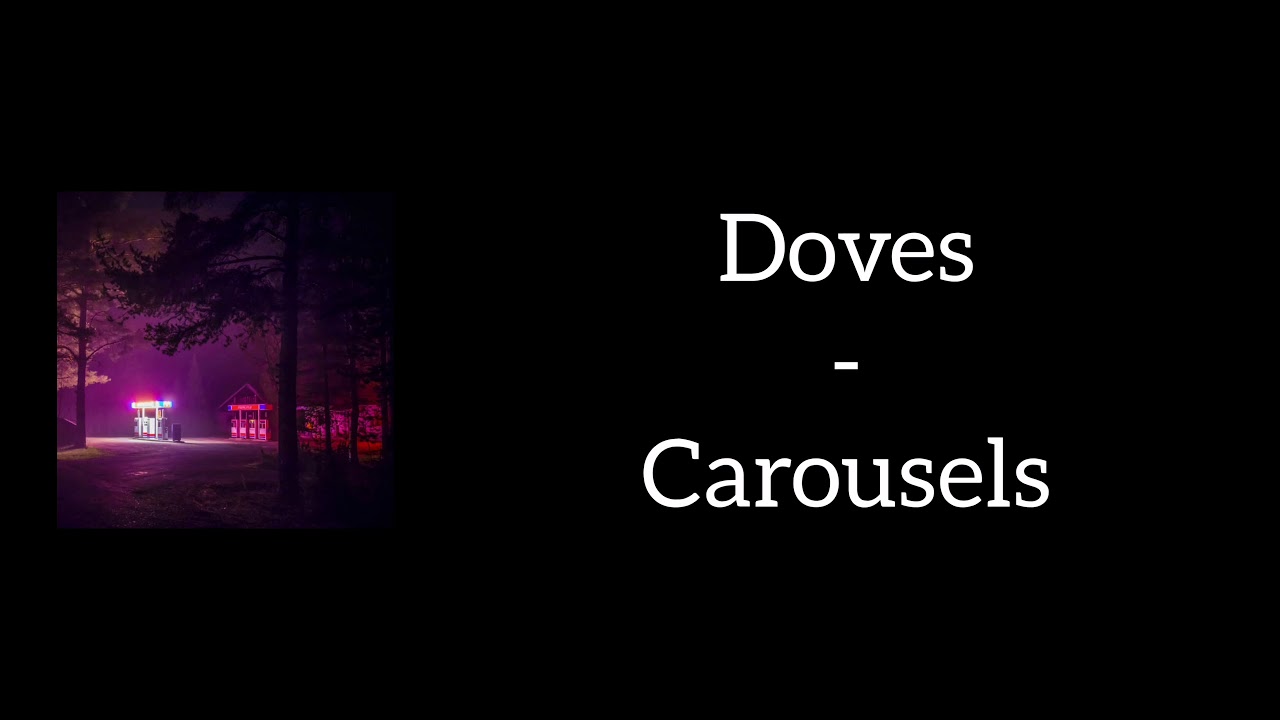 Doves - Carousels (Lyrics)