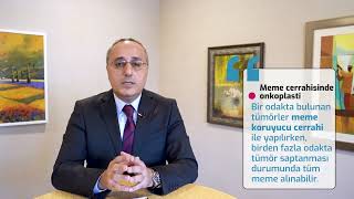Onkoplastik Meme Cerrahisi Nedir? - Prof. Dr. Bülent Çitgez