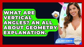 What Are Vertical Angles? An All About Geometry Explanation. - All About Geometry