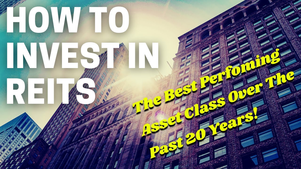 Investing in REITs for Beginners REIT Investing in 2021 and Beyond