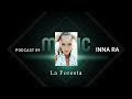 Podcast 09 INNA RA La Foresta Afro House Progressive House Melodic House Techno DJ Mix mp3