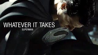 Superman  Whatever It Takes | Superman Tribute | Zack Snyder's Justice League