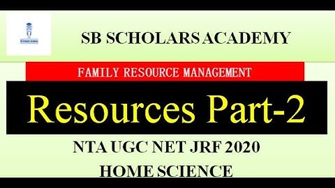 Resources Part-2 || FRM || NTA UGC NET JRF HOME SCIENCE 2020 || Paper-2 || SB Scholars Academy