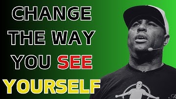 Change the Way You See Yourself | Eric Thomas Motivational Speech to Transform Your Life