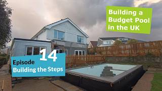 Ep.14 - Building the pool steps - Building an energy efficient ICF Swimming pool - Step by Step