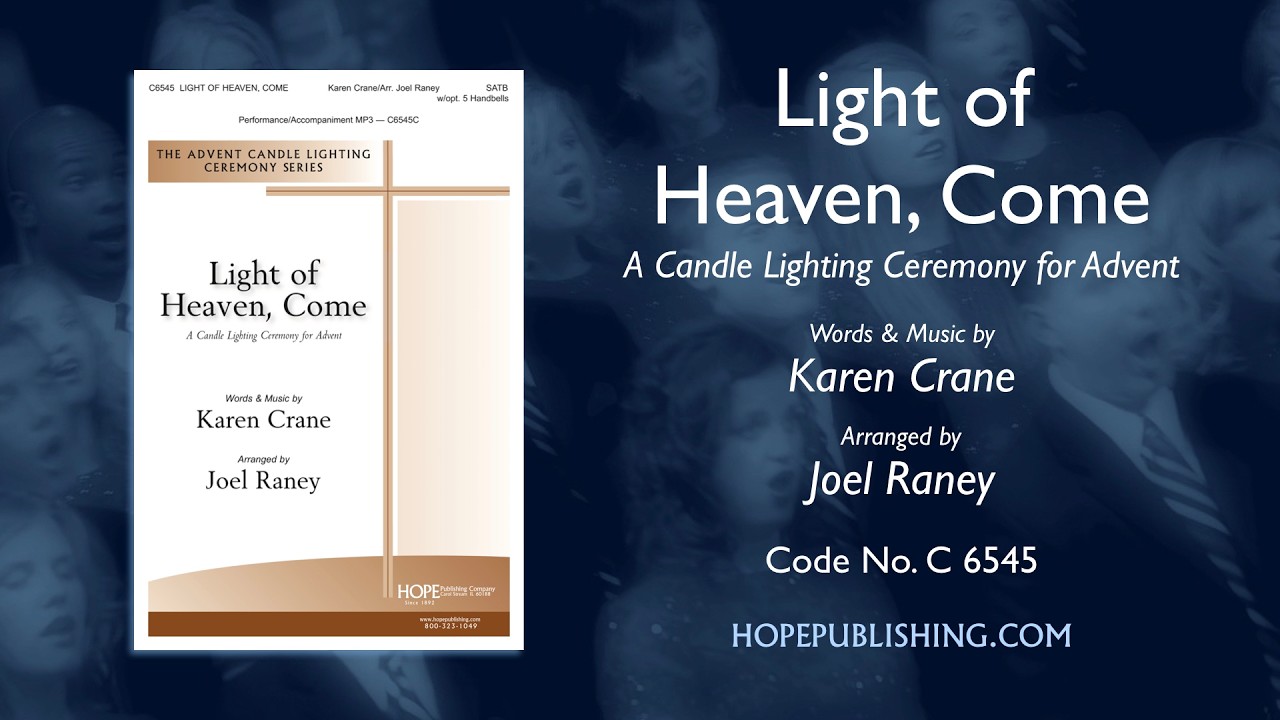 Light of Heaven Come (A Candle Lighting Ceremony for Advent) - arr. Joel Raney adlı videoyu YouTube'da izle Light of Heaven Come (A Candle Lighting Ceremony for Advent) - arr. Joel Raney adlı videoyu YouTube'da izle