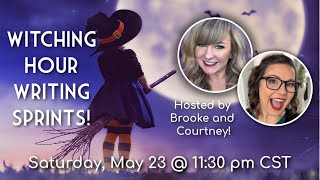 Witching Hour Writing Sprints | Write with Brooke and Courtney!