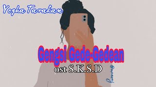 Gengsi Gede-Gedean - Yogha Tarakan Ost Gengs Gede-Gedean Coverin Version