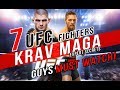 7 BEST UFC (MMA) Fighters KRAV MAGA Guys Must Watch (2019)