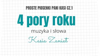 4 pory roku | Proste Piosenki Pani Kasi cz.1