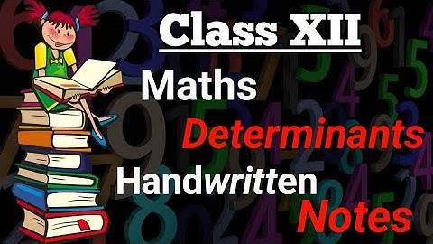 Class 12 maths determinants | class 12 maths determinants notes | Best notes | determinants notes