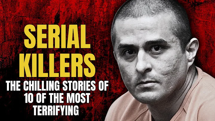 The 10 Strangest and Most Horrible Serial Killers in History: Serial Killer Documentary