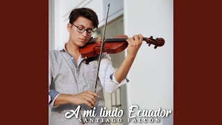A Mi Lindo Ecuador instrumental Version