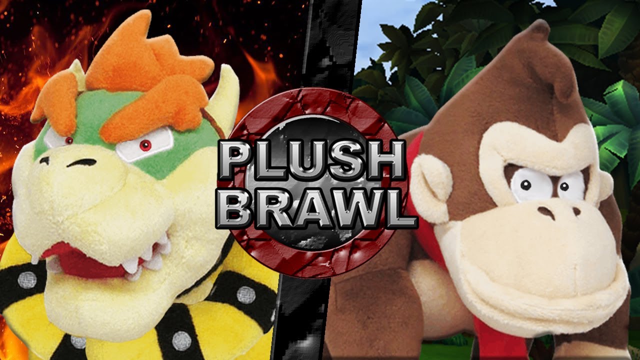 Bowser vs Donkey Kong PLUSH BRAWL YouTube