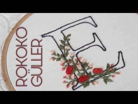 ROKOKO GÜLLER |  Brezilya Nakışı Teknikleri İle Harf Nakış |  Bullion Stitch