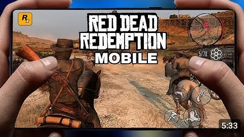 Red Dead Redemption Mobile Download for Android | Low-End device Test - RDR Mobile