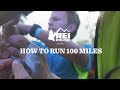 Rei presents how to run 100 miles