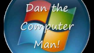 Dan the Computer Man Theme Song/Opening