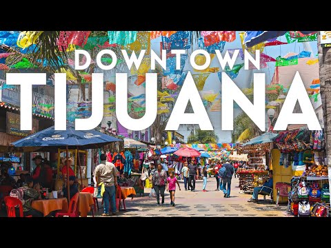 Downtown Tijuana Mexico Tour 2023