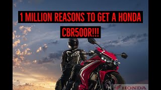 1 Million Reasons to Get a Honda CBR500R