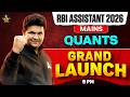 RBI Assistant 2026 Mains | Quants Grand Launch 🚀 | Complete Strategy &amp; Road Map | By Shantanu Sir