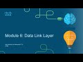 CCNA1-ITNv7 - Module 06 - Data Link Layer