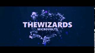 MicroVolts TheWizards our new Intro