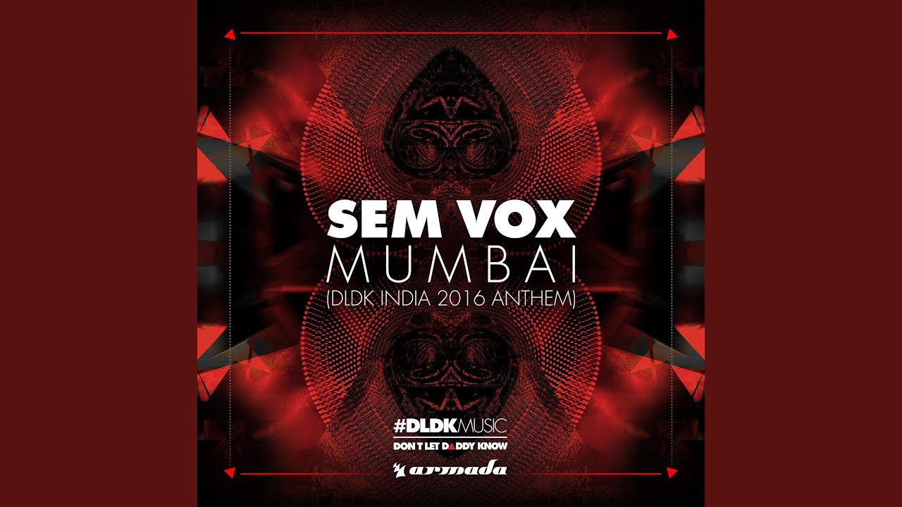 Mumbai (DLDK India 2016 Anthem)
