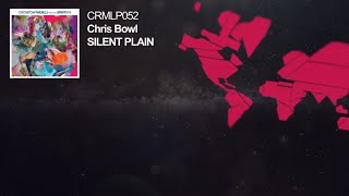 Chris Bowl - Silent Plain
