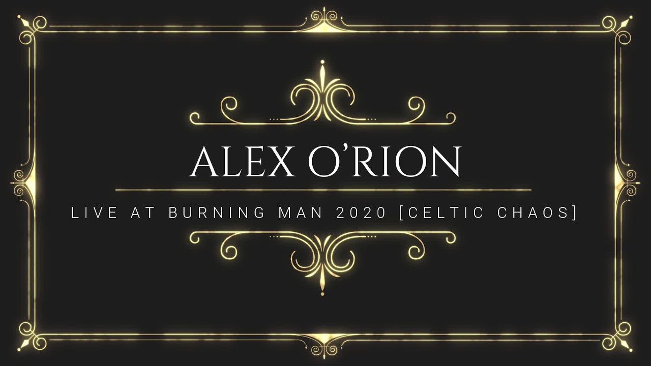 Alex O'Rion - Live at Virtual Burning Man 2020