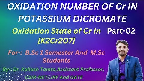 Oxidation Number of Chromium In Potassium Dicromate || Oxidation State of Cr In [ K2Cr2O7 ]