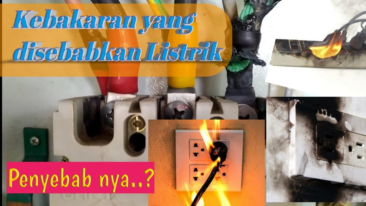 Ini Salah Satu Penyebab Kebakaran oleh Listrik - YouTube