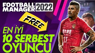 Football Manager 2022 En İyi 10 Serbest Oyuncu
