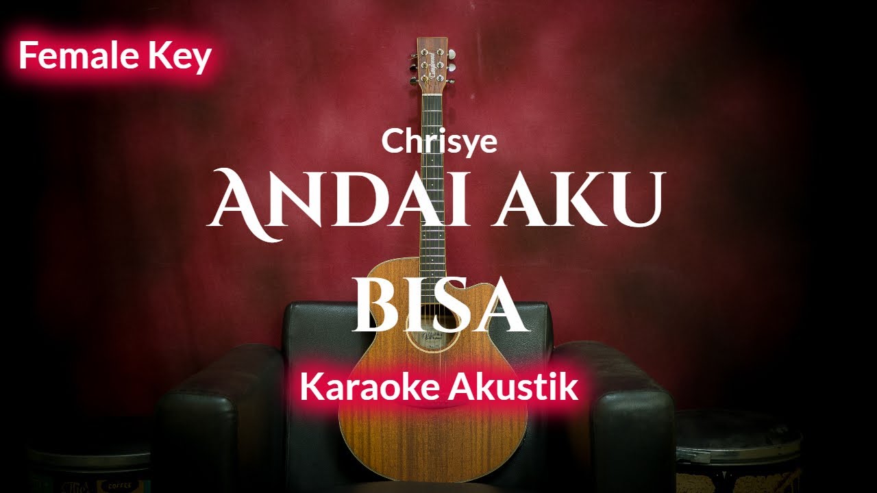 Andai aku bisa - Chrisye | Tami Aulia Version (Karaoke Akustik) By ...