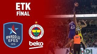 Erkekler Türkiye Kupası Finali Fenerbahçe Beko 80-70 Anadolu Efes