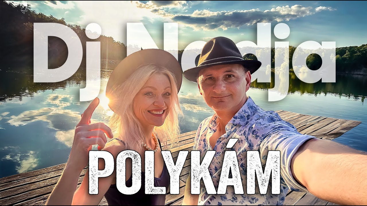 DJ NADJA - Polykám (OFFICIAL VIDEO)